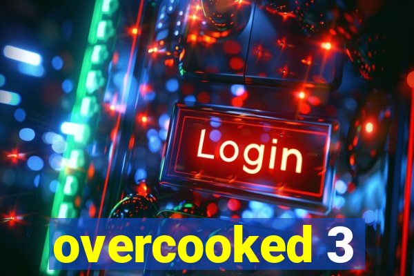 overcooked 3